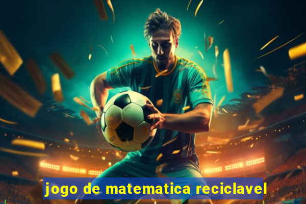 jogo de matematica reciclavel